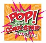 3Alan Nolan POP_GoesTheComicStrip